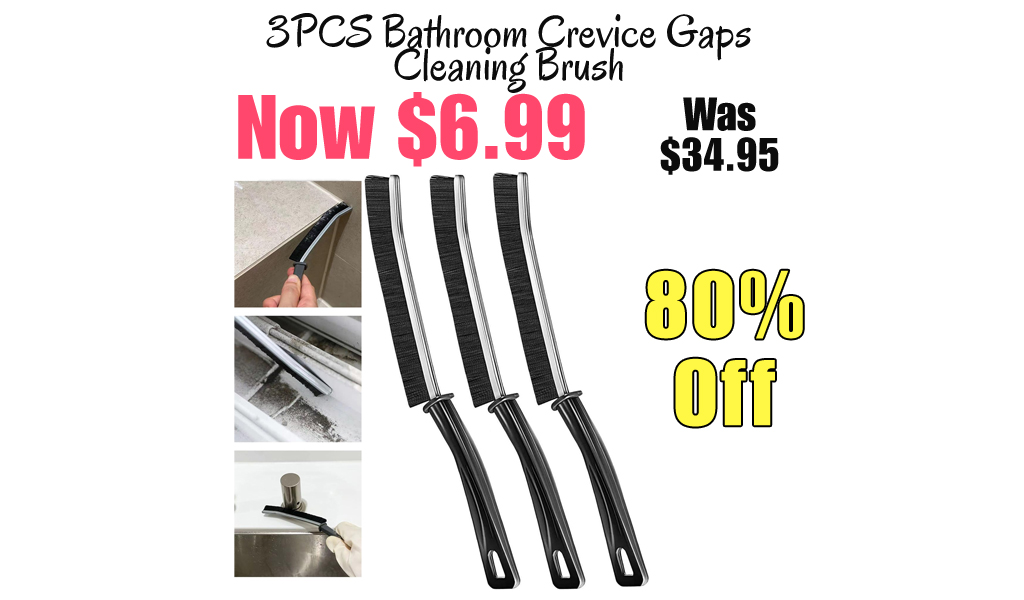 3PCS Bathroom Crevice Gaps Cleaning Brush Only $6.99 Shipped on Amazon (Regularly $34.95)