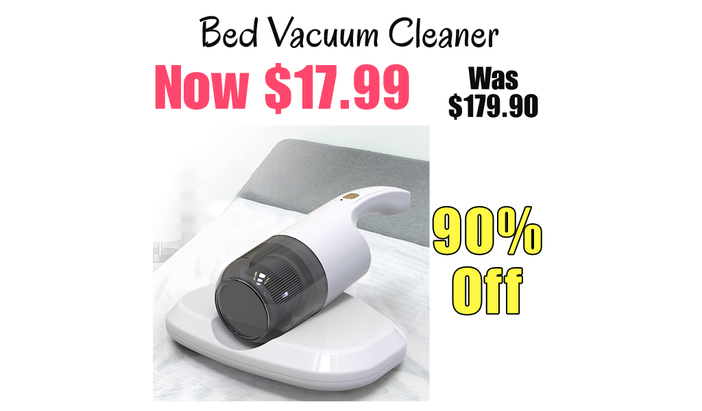 Bed Vacuum Cleaner Only $17.99 Shipped on Amazon (Regularly $179.90)