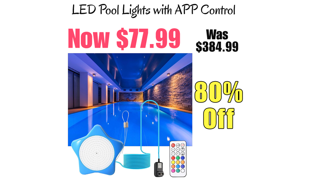 LED Pool Lights with APP Control Only $77.99 Shipped on Amazon (Regularly $384.99)