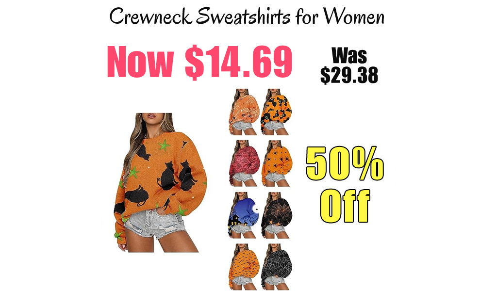 Crewneck Sweatshirts for Women Only $14.69 Shipped on Amazon (Regularly $29.38)