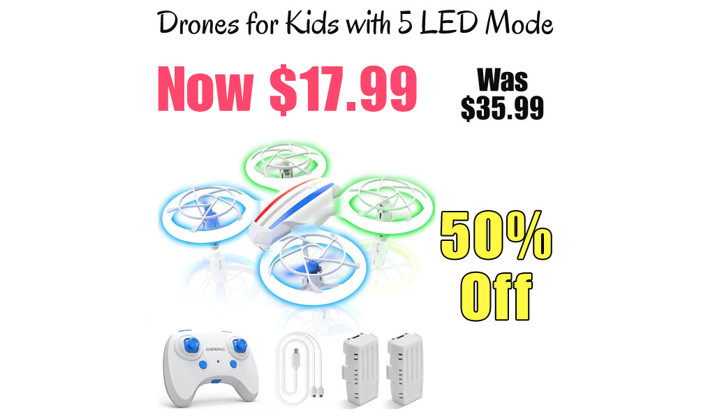 Drones for Kids with 5 LED Mode Only $17.99 Shipped on Amazon (Regularly $35.99)