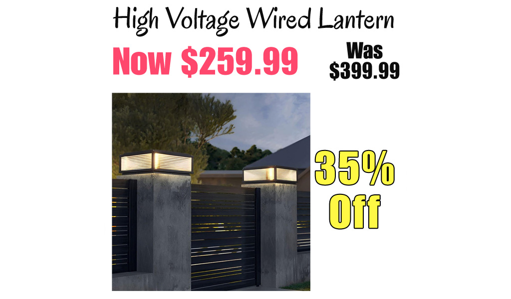 High Voltage Wired Lantern Only $259.99 Shipped on Amazon (Regularly $399.99)