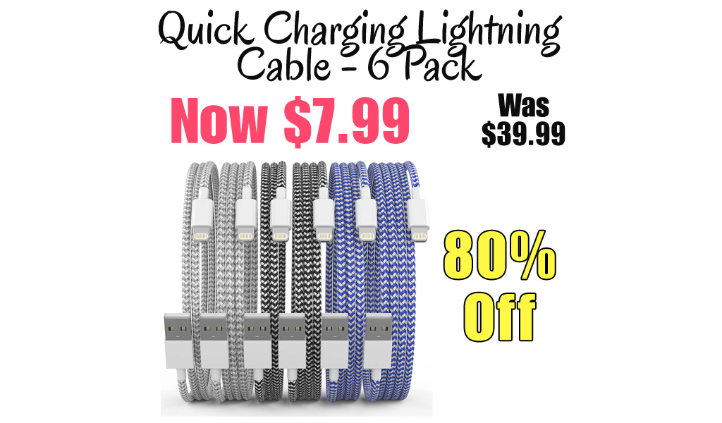 Quick Charging Lightning Cable - 6 Pack Only $7.99 Shipped on Amazon (Regularly $39.99)