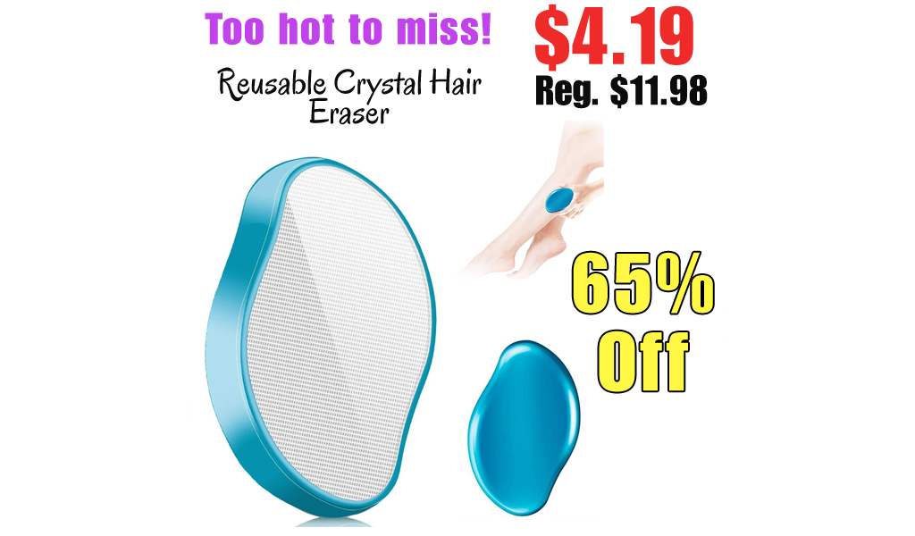 Reusable Crystal Hair Eraser Only $4.19 Shipped on Amazon (Regularly $11.98)