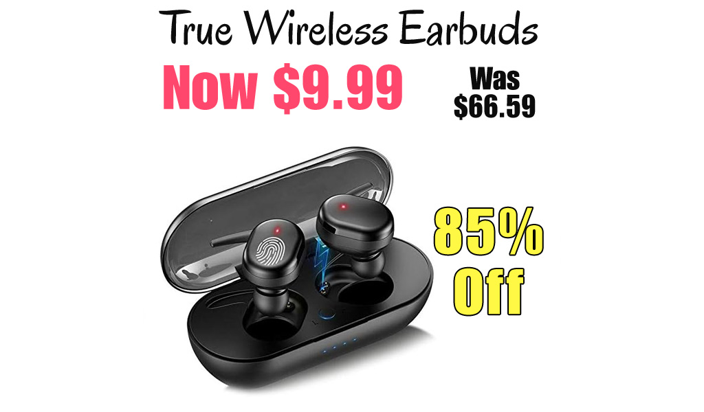 True Wireless Earbuds Only $9.99 Shipped on Amazon (Regularly $66.59)