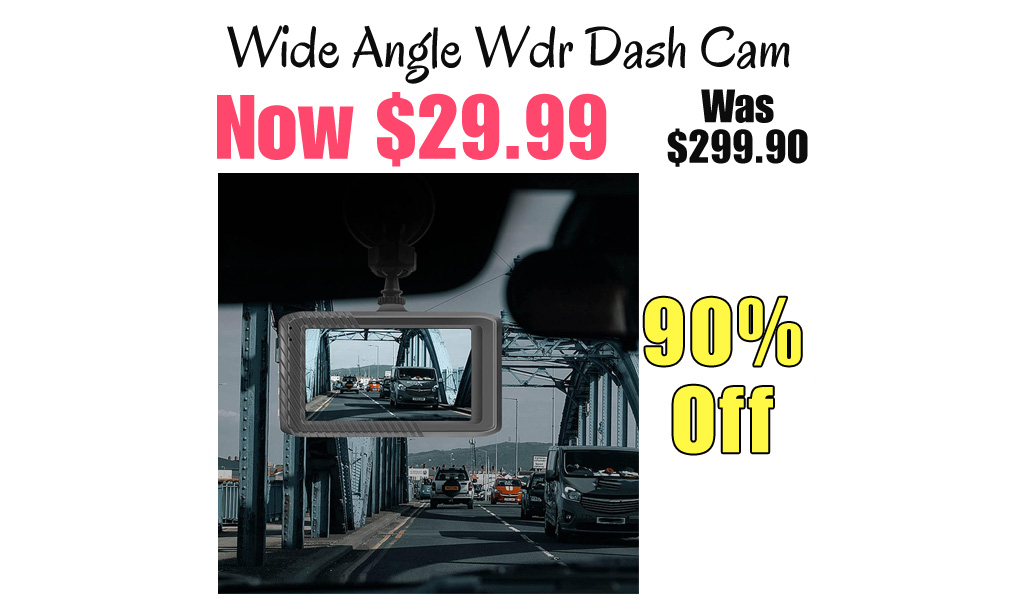 Wide Angle Wdr Dash Cam Only $29.99 Shipped on Amazon (Regularly $299.90)