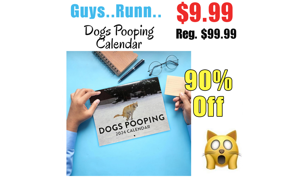 Dogs Pooping Calendar Only $9.99 Shipped on Amazon (Regularly $99.99)