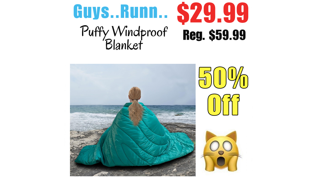 Puffy Windproof Blanket Only $29.99 Shipped on Amazon (Regularly $59.99)