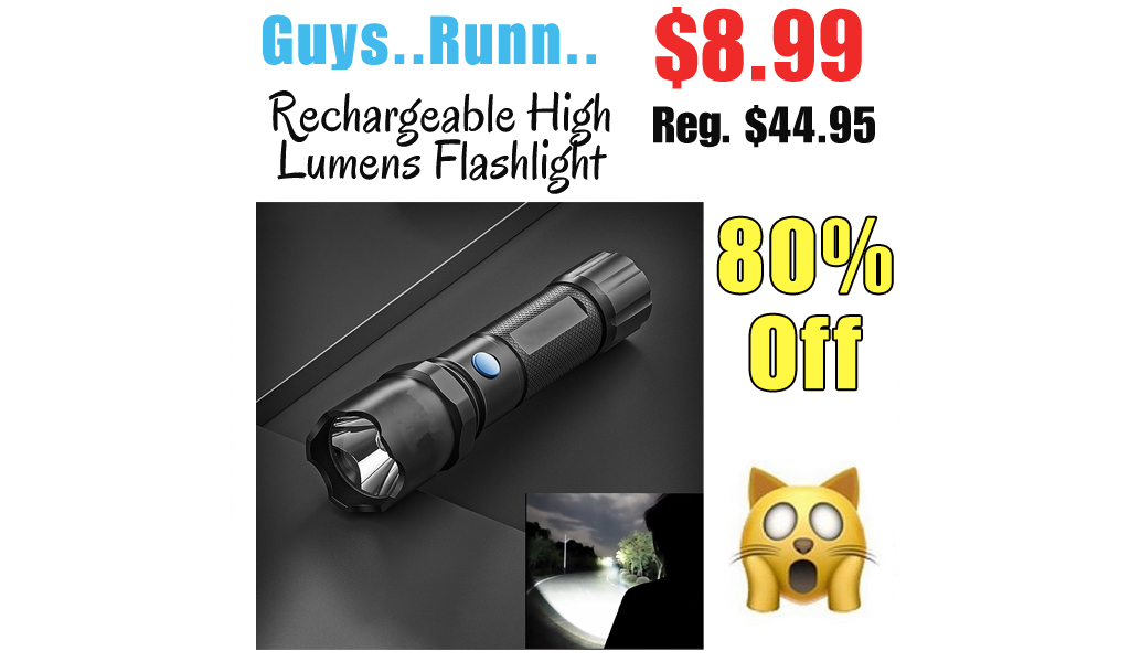 Rechargeable High Lumens Flashlight Only $8.99 Shipped on Amazon (Regularly $44.95)