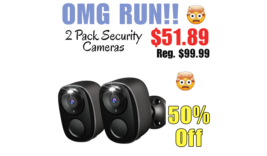 2 Pack Security Cameras Only $51.89 Shipped on Amazon (Regularly $99.99)
