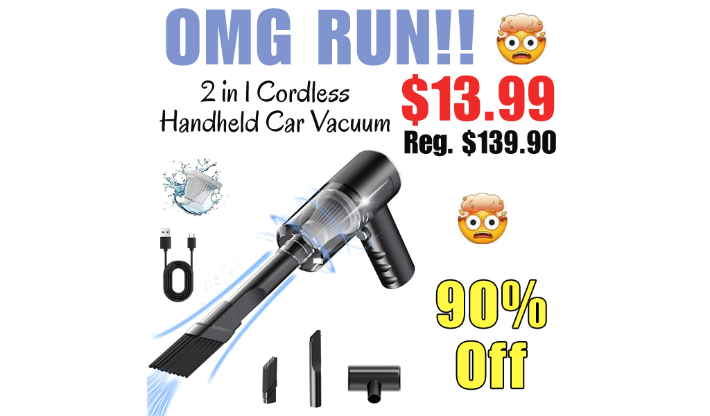 2 in 1 Cordless Handheld Car Vacuum Only $13.99 Shipped on Amazon (Regularly $139.90)