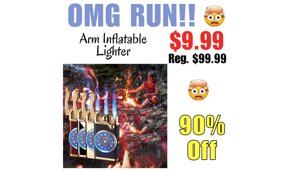 Arm Inflatable Lighter Only $9.99 Shipped on Amazon (Regularly $99.99)
