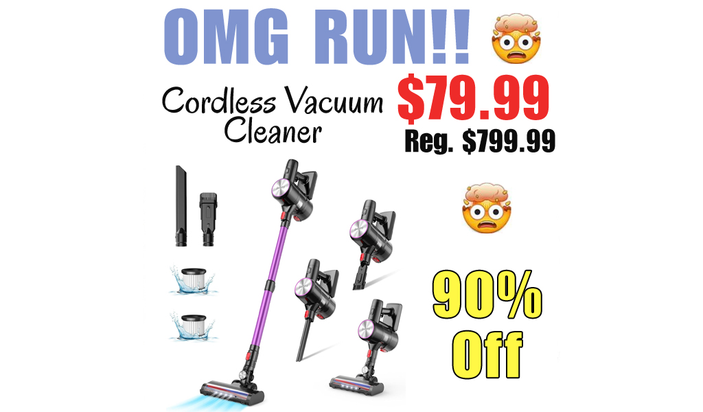 Cordless Vacuum Cleaner Only $79.99 Shipped on Amazon (Regularly $799.99)