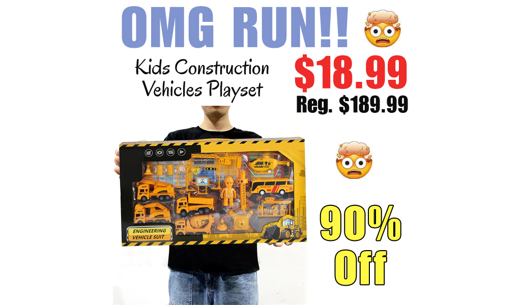 Kids Construction Vehicles Playset Only $18.99 Shipped on Amazon (Regularly $189.99)