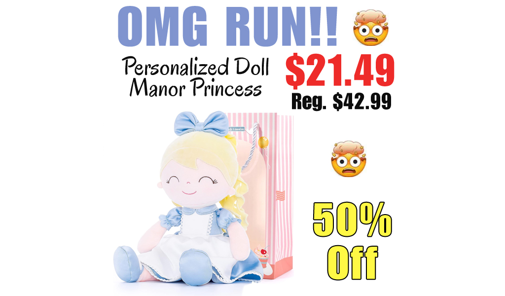 Personalized Doll Manor Princess Only $21.49 Shipped on Amazon (Regularly $42.99)