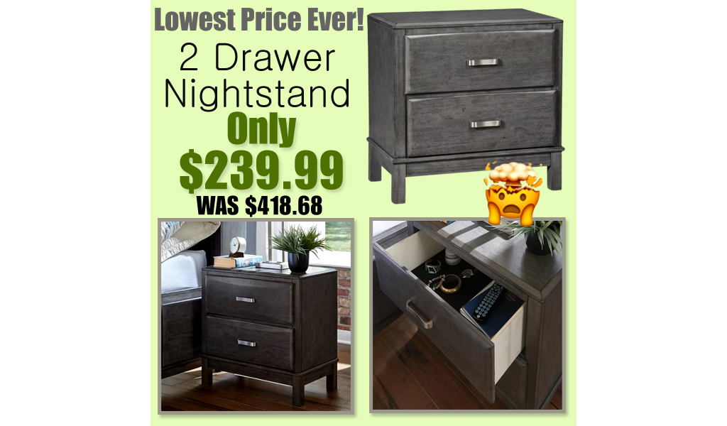 2 Drawer Nightstand Just $239.99 Shipped on Walmart.com (Reg. $418.68)