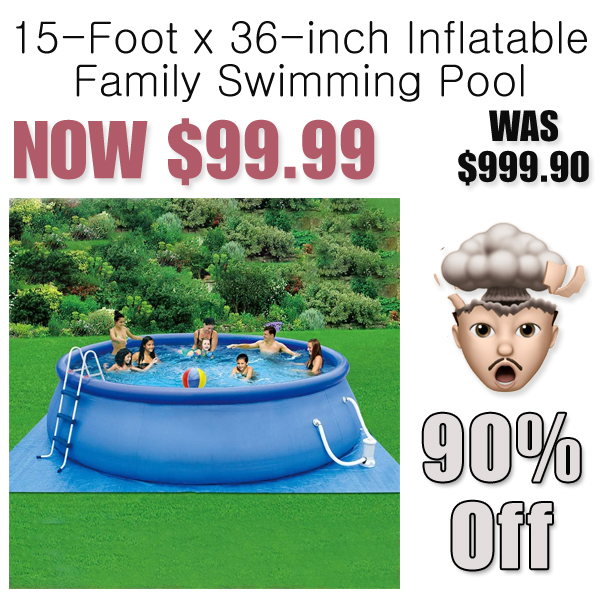15-Foot x 36-inch Inflatable Family Swimming Pool Only $99.99 Shipped on Amazon (Regularly $999.90)
