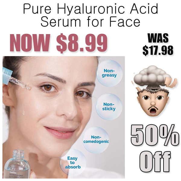 Pure Hyaluronic Acid Serum for Face Only $8.99 Shipped on Amazon (Regularly $17.98)