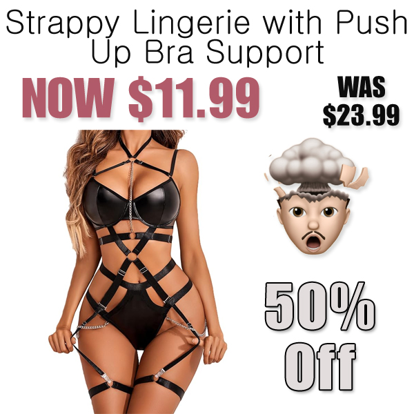 Strappy Lingerie with Push Up Bra Support Only $11.99 Shipped on Amazon (Regularly $23.99)