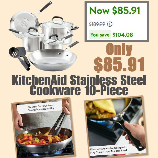KitchenAid Stainless Steel Cookware 10-Piece Just $85.91 Shipped on Walmart.com (Reg. $190)