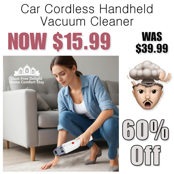 Car Cordless Handheld Vacuum Cleaner Only $15.99 Shipped on Amazon (Regularly $39.99)