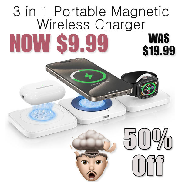 3 in 1 Portable Magnetic Wireless Charger Only $9.99 Shipped on Amazon (Regularly $19.99)